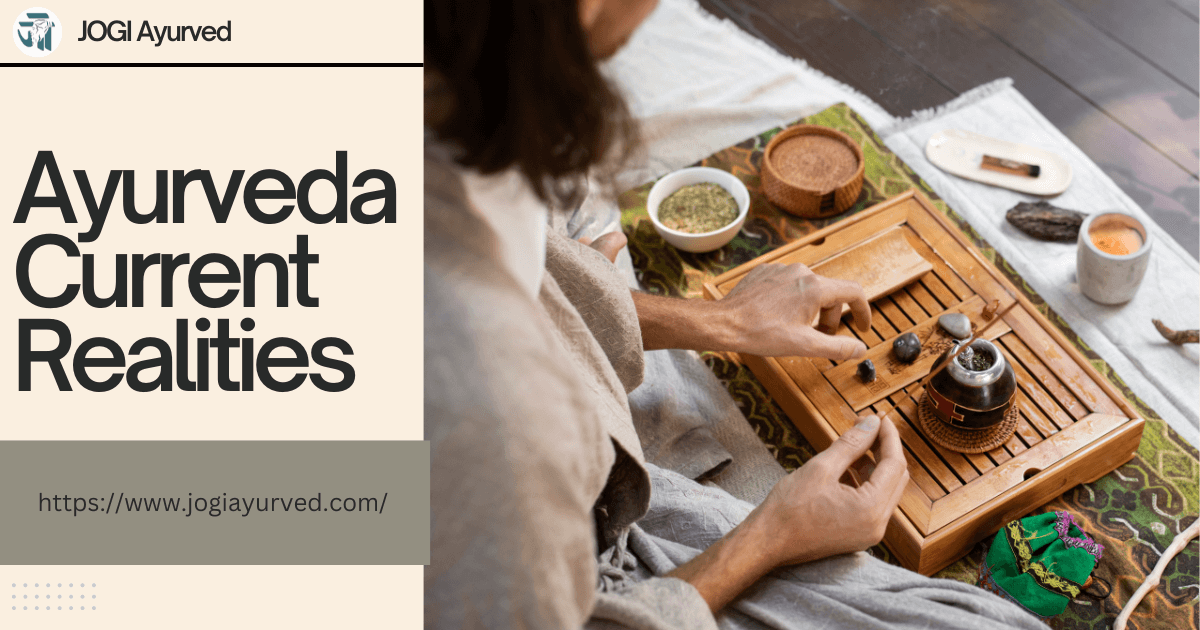 Ayurveda Current Realities